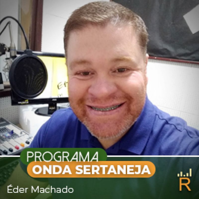 ONDA SERTANEJA COM EDER MACHADO